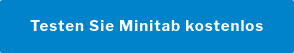 Testen Sie Minitab kostenlos für 30 Tage
