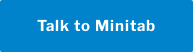Talk to Minitab