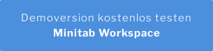 Demoversion kostenlos testen Minitab Workspace